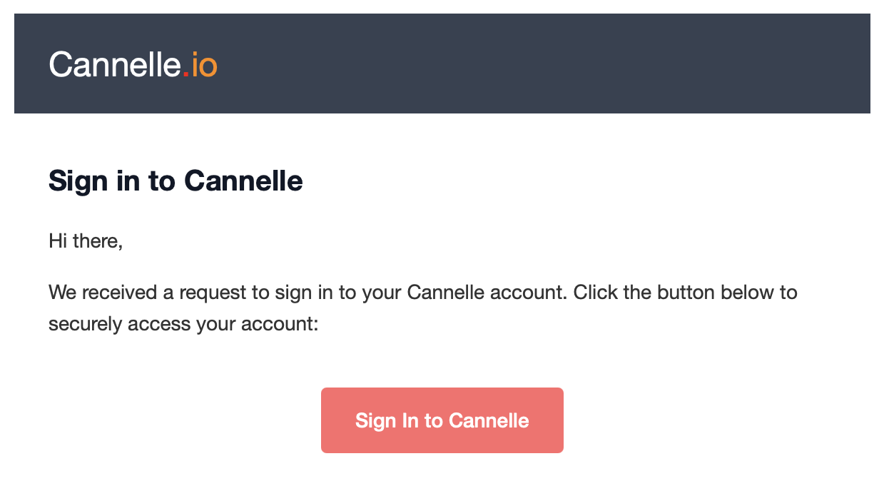 The Cannelle magic link email showing a 'Sign In to Cannelle' button and a security notice about link expiry